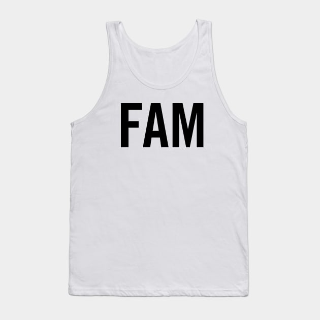 Fam Tank Top by sergiovarela